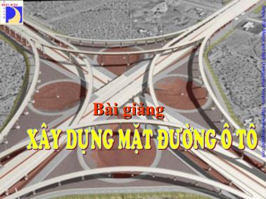 Bài giảng môn học Xây dựng mặt đường ô tô - Nguyễn Biên Cương