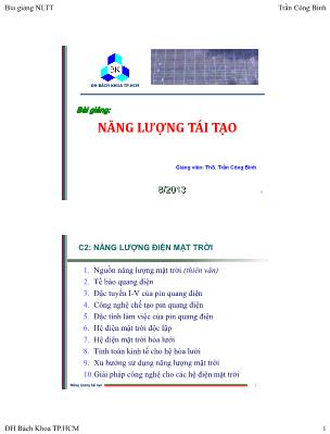 Bài giảng Năng lượng tái tạo - Chương 2: Năng lượng điện mặt trời - Trần Công Bình