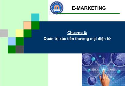 Bài giảng Năng lượng tái tạo - Chương 6: Quản trị xúc tiến thương mại điện tử - Trần Công Bình