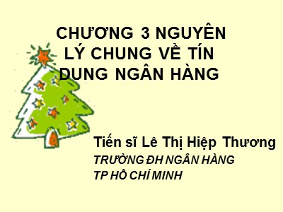 Bài giảng Nguyên lý chung về tín dung ngân hàng - Lê Thị Hiệp Thương