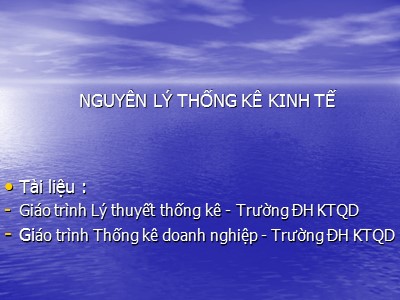 Bài giảng Nguyên lý thống kê kinh tế - Chương 1: Các vấn đề chung của thống kê