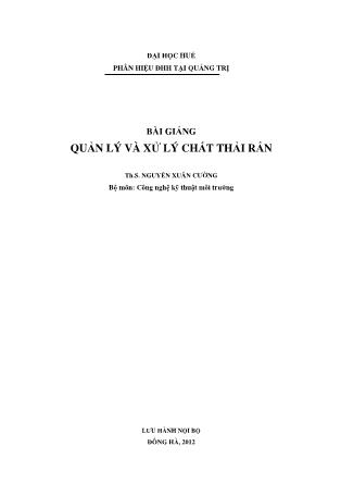 Bài giảng Quản lý và xử lý chất thải rắn - Chương 1 đến Chương 4 - Nguyễn Xuân Cường