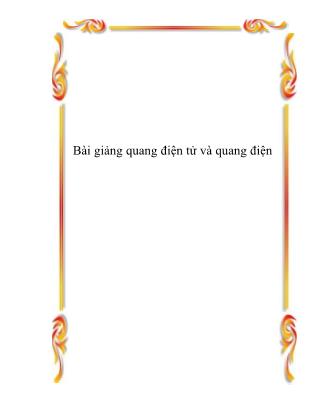 Bài giảng Quang điện tử và quang điện