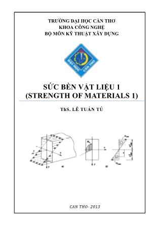 Bài giảng Sức bền Vật liệu 1 - Lê Tuấn Tú