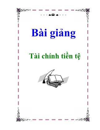 Bài giảng Tài chính tiền tệ (Bản đầy đủ)