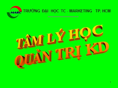 Bài giảng Tâm lý học Quản trị kinh doanh (Bản đẹp)