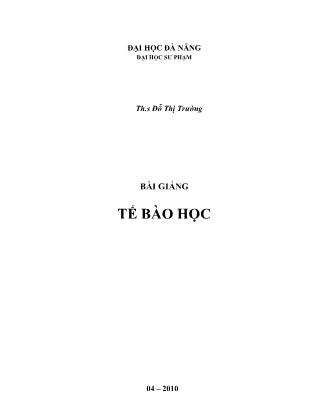 Bài giảng Tế bào học - Đỗ Thị Trường