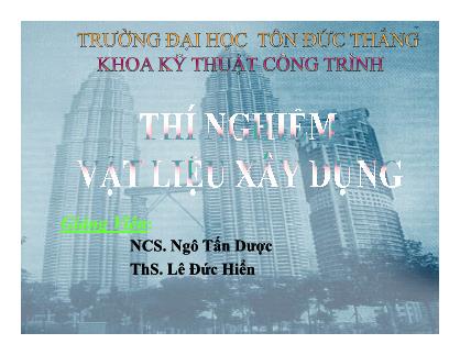 Bài giảng Thí nghiệm vật liệu xây dựng - Ngô Tấn Dược