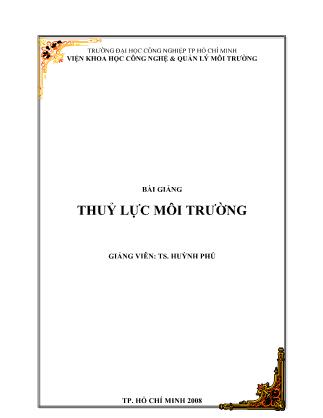 Bài giảng Thủy lực môi trường - Huỳnh Phú