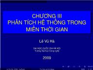 Bài giảng Tín hiệu và Hệ thống - Chương 3: Phân tích hệ thống trong miền thời gian - Lê Vũ Hà