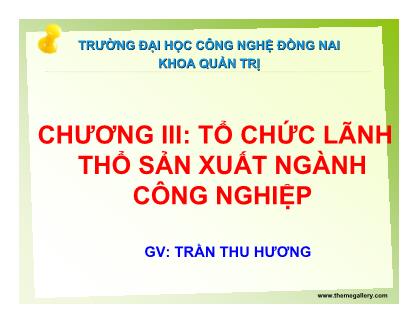 Bài giảng Tổ chức lãnh thổ sản xuất ngành công nghiệp - Trần Thu Hương