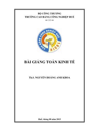 Bài giảng Toán kinh tế - Nguyễn Hoàng Anh Khoa