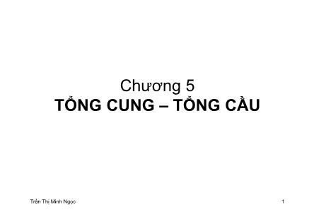 Bài giảng Tổng cung-Tổng cầu