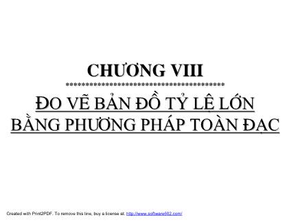 Bài giảng Trắc địa - Chương 8: Đo vẽ bản đồ tỷ lệ lớn bằng phương pháp toàn đạc