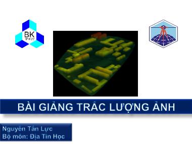 Bài giảng Trắc lượng ảnh - Nguyễn Tấn Lực