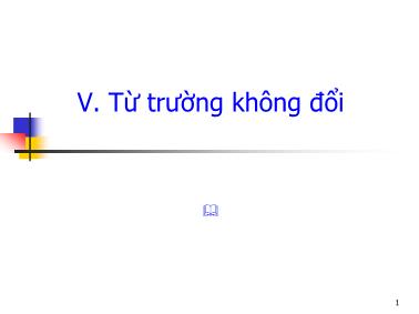 Bài giảng Từ trường không đổi