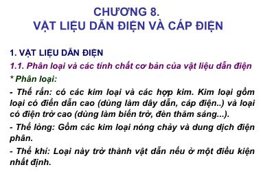 Bài giảng Vật liệu kỹ thuật Điện - Chương 8: Vật liệu dẫn điện và cáp điện