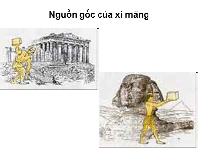 Bài giảng Vật liệu xây dựng - Chương III: Nguồn gốc của xi măng