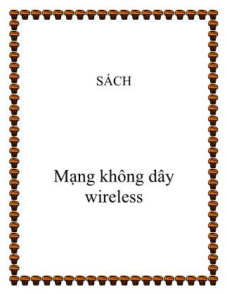 Bài giảng WLAN - Mạng không dây Wireless