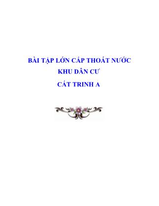 Bài tập lớn cấp thoát nước khu dân cư Cát Trinh A