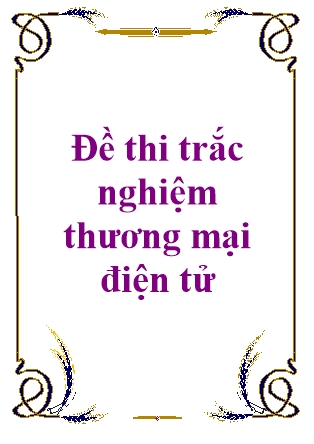 Đề thi Trắc nghiệm thương mại điện tử