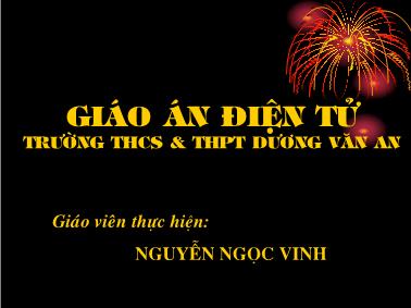 Giáo án điện tử - Tiết 9: Tụ điện - Nguyễn Ngọc Vinh