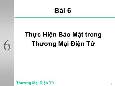 Giáo trình Bảo mật Thương mại điện tử - Bài 6: Thực hiện bảo mật trong thương mại điện tử