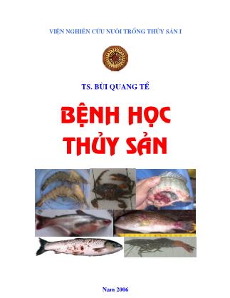 Giáo trình Bệnh học thủy sản - Phần 1: Tổng quan về bệnh học thủy sản - Bùi Quang Tề