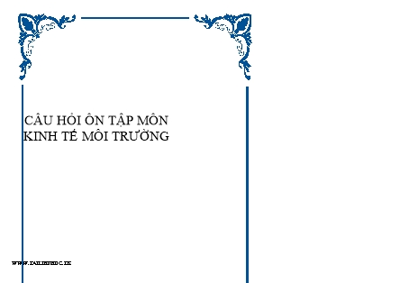 Giáo trình Câu hỏi ôn tập môn kinh tế môi trường