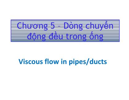 Giáo trình Cơ lưu chất - Chương 5: Dòng chuyển động đều trong ống