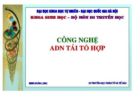 Giáo trình Công nghệ ADN Tái tổ hợp - Đinh Đoàn Long