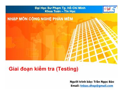 Giáo trình Công nghệ phần mềm - Chương 16: Giai đoạn kiểm tra - Trần Ngọc Bảo