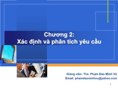 Giáo trình Công nghệ phần mềm - Chương 2: Xác định và phân tích yêu cầu - Phạm Đào Minh Vũ