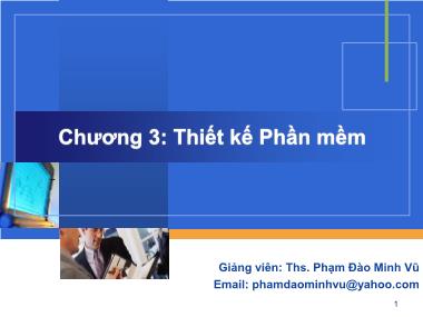 Giáo trình Công nghệ phần mềm - Chương 3: Thiết kế phần mềm - Phạm Đao Minh Vũ