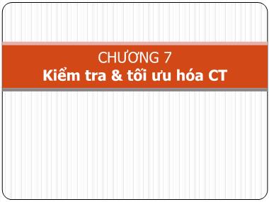 Giáo trình công nghệ phần mềm - Chương 7: Kiểm tra và tối ưu hóa CT