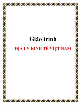 Giáo trình Địa lý kinh tế Việt Nam (Bản đẹp)