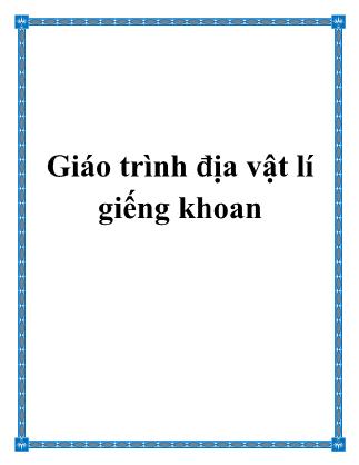 Giáo trình Địa vật lý giếng khoan