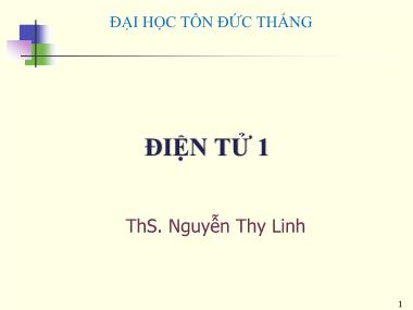 Giáo trình Điện tử 1 - Chương 1: Diode bán dẫn - Nguyễn Thy Linh