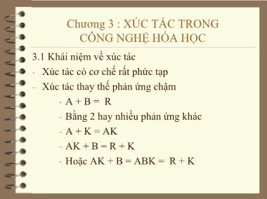 Giáo trình Hóa đại cương - Chương 3: Xúc tác trong công nghệ hóa học