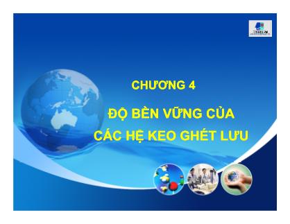 Giáo trình Hóa keo - Chương 4: Độ bền vững của các hệ keo ghét lưu