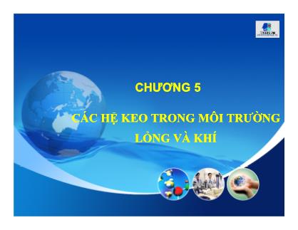 Giáo trình Hóa keo - Chương 5: Các hệ keo trong môi trường lỏng và khí