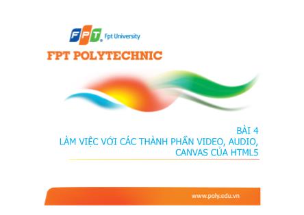 Giáo trình HTML 5 - Bài 4: Làm việc với các thành phần Video, audio, canvas của HTML5