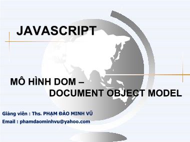 Giáo trình Javascript - Chương 7: Mô hình DOM-Document Object Model - Phạm Đào Minh Vũ