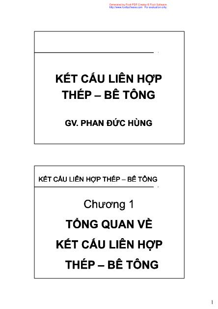 Giáo trình Kết cấu liên hợp Thép-Bê tông - Chương 1: Tổng quan về kết cấu liên hợp thép-Bê tông - Phan Đức Hùng