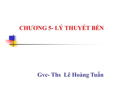 Giáo trình Kết cấu liên hợp Thép-Bê tông - Chương 5: Lý thuyết bền - Lê Hoàng Tuấn