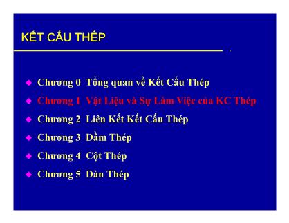 Giáo trình kết cấu thép - Chương 1: Vật liệu và sự làm việc của kết cấu thép