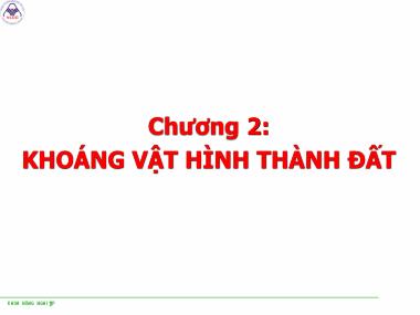 Giáo trình Khoa học đất - Chương 2: Khoáng vật hình thành đất