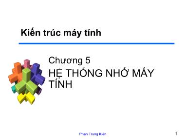 Giáo trình Kiến trúc máy tính - Chương 5: Hệ thống nhớ máy tính