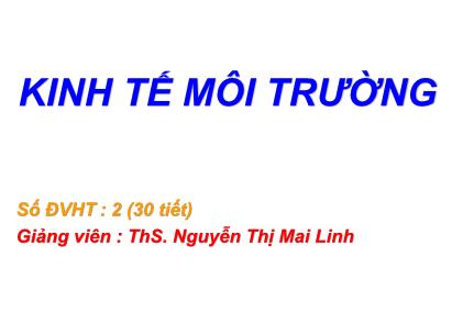 Giáo trình kinh tế môi trường - Nguyễn Thị Mai Linh