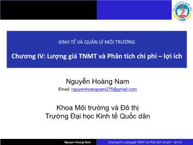 Giáo trình Kinh tế và Quản lý môi trường - Chương 4: Lượng giá TNMT và phân tích chi phí-lợi ích - Nguyễn Hoàng Nam